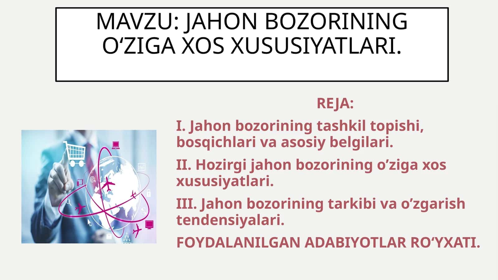 Jahon bozorining o‘ziga xos xususiyatlari 1