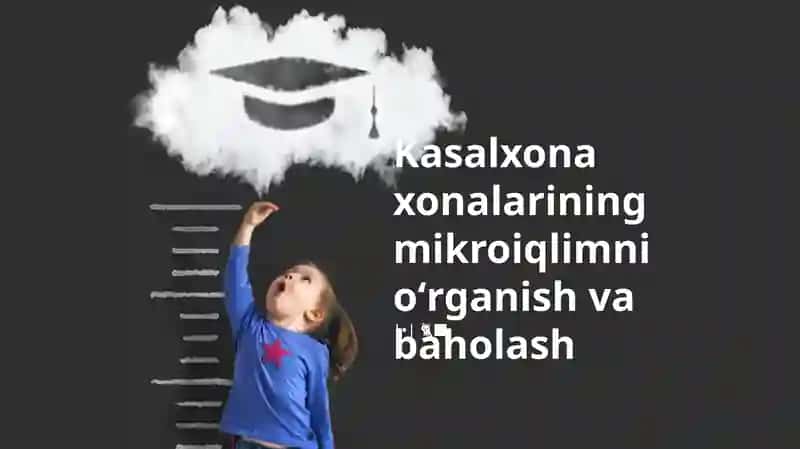 Kasalxona xonalarining mikroiqlimni oʻrganish va baholash