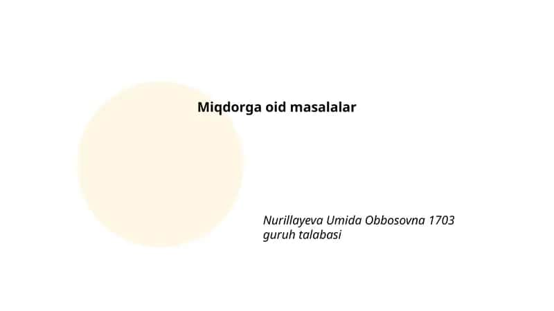 Miqdorga oid masalalar 1