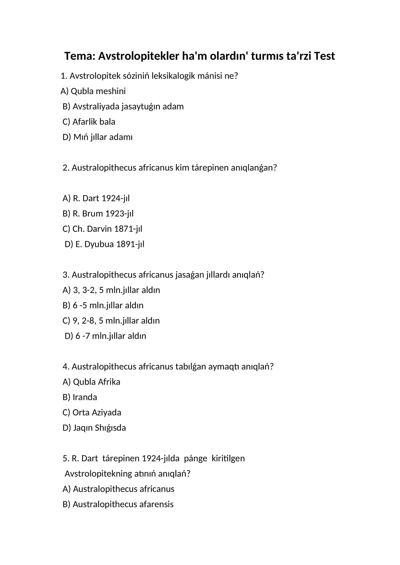 Avstrolopitekler ha'm olardın' turmıs ta'rzi Test 1