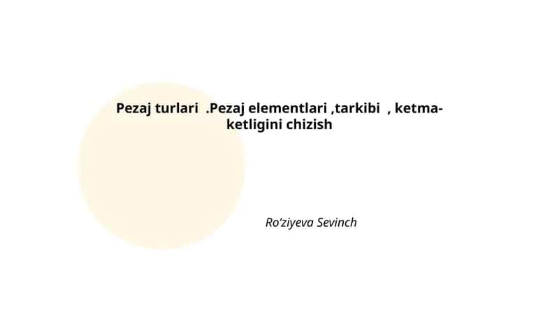 Pezaj turlari 1