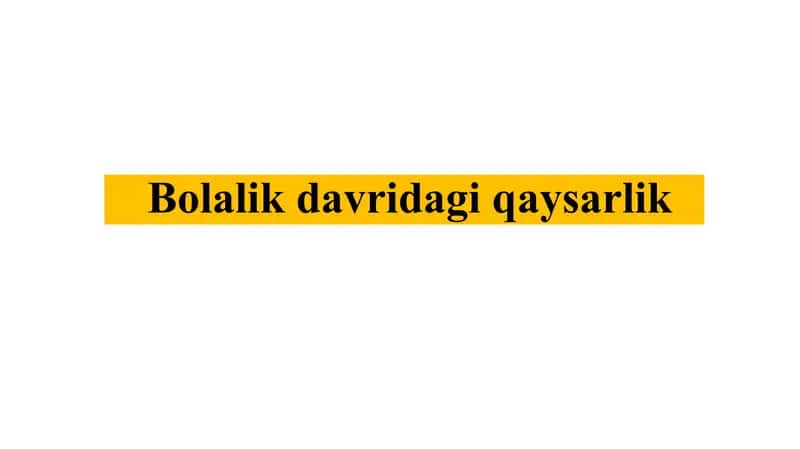 Bolalik davridagi qaysarlik 1