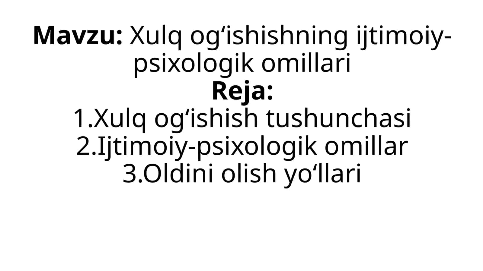 Xulqog‘ishishning ijtimoiy-psixologik omillari 1