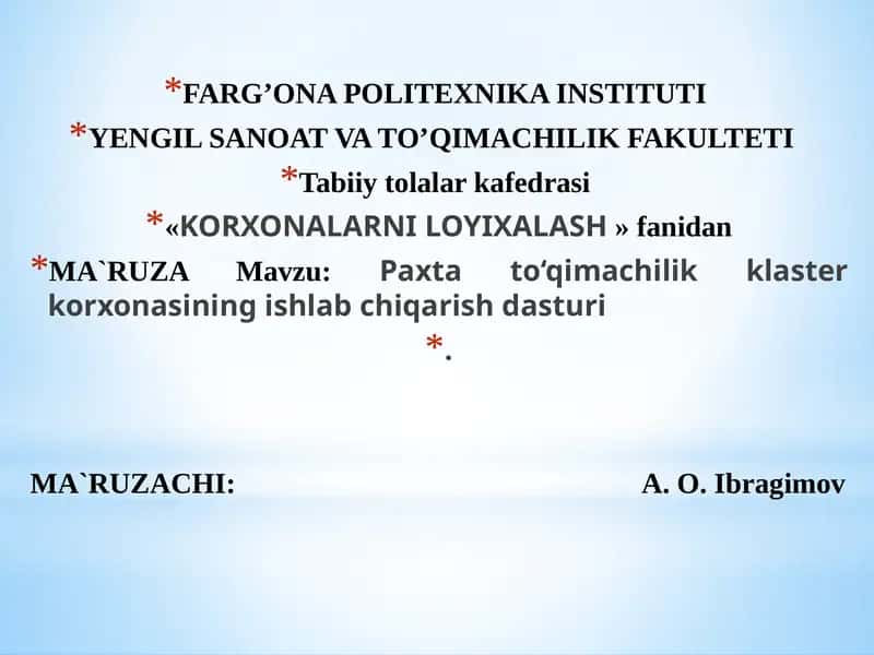 Paxtato‘qimachilik klaster korxonasining ishlabchiqarish dasturi 1