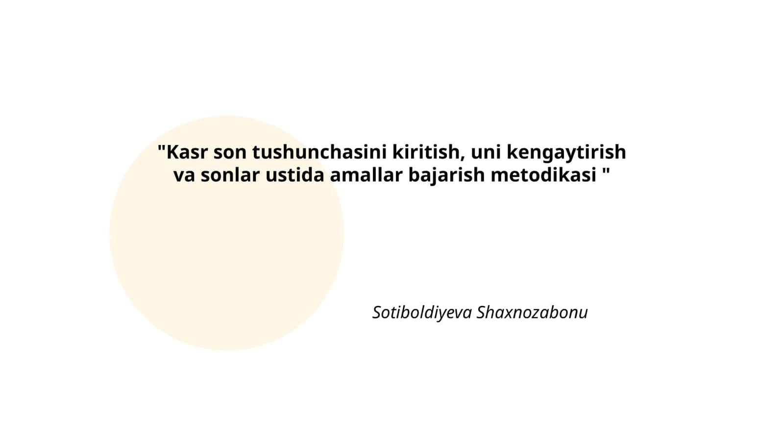 Kasr son tushunchasini kiritish, uni kengaytirish va sonlar ustida amallar bajarish metodikasi 1