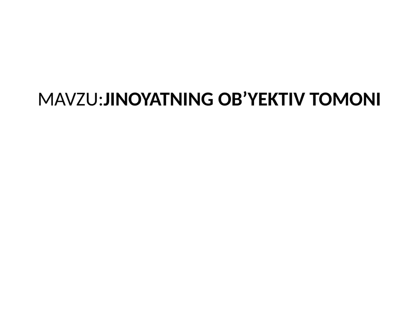 JINOYATNING OB’YEKTIV TOMONI 1
