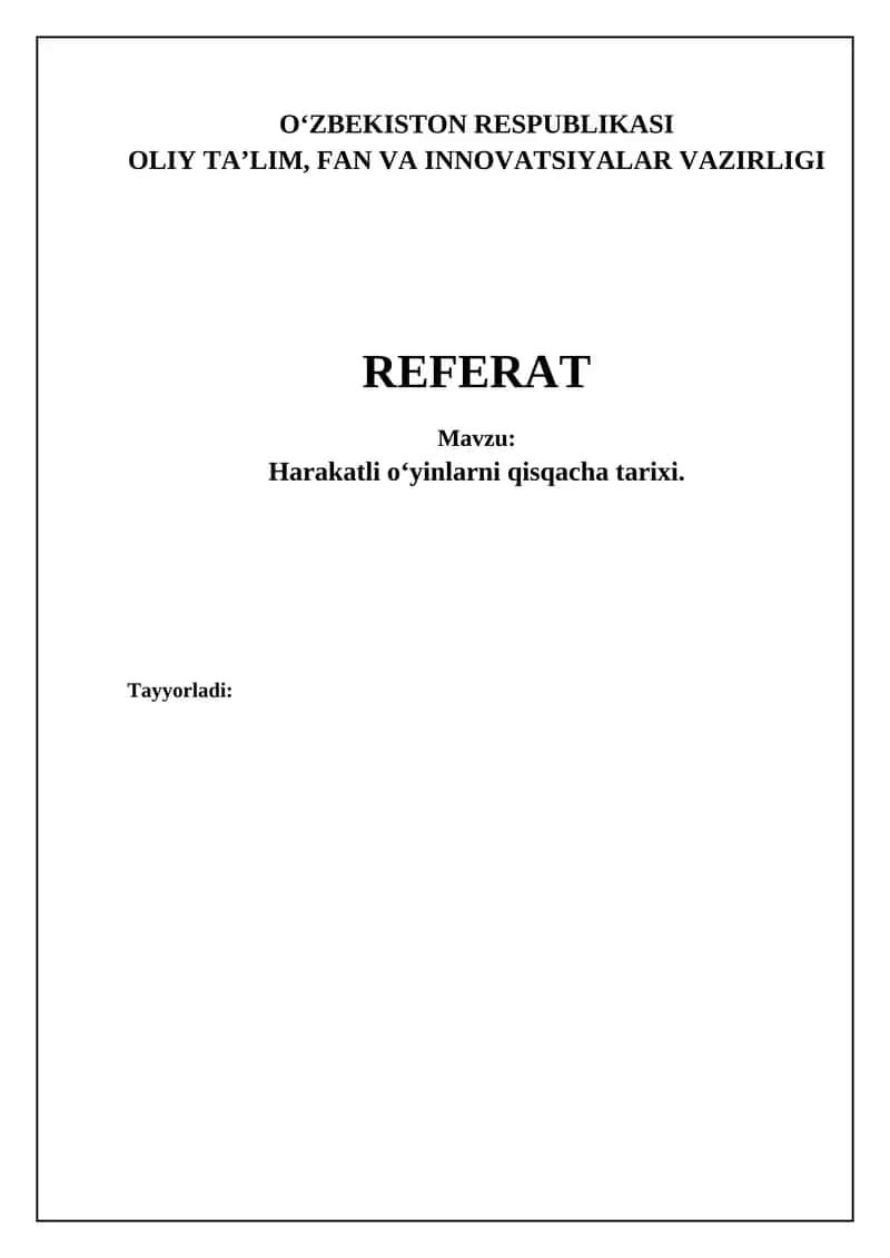 Harakatli oʻyinlarni qisqacha tarixi. 1