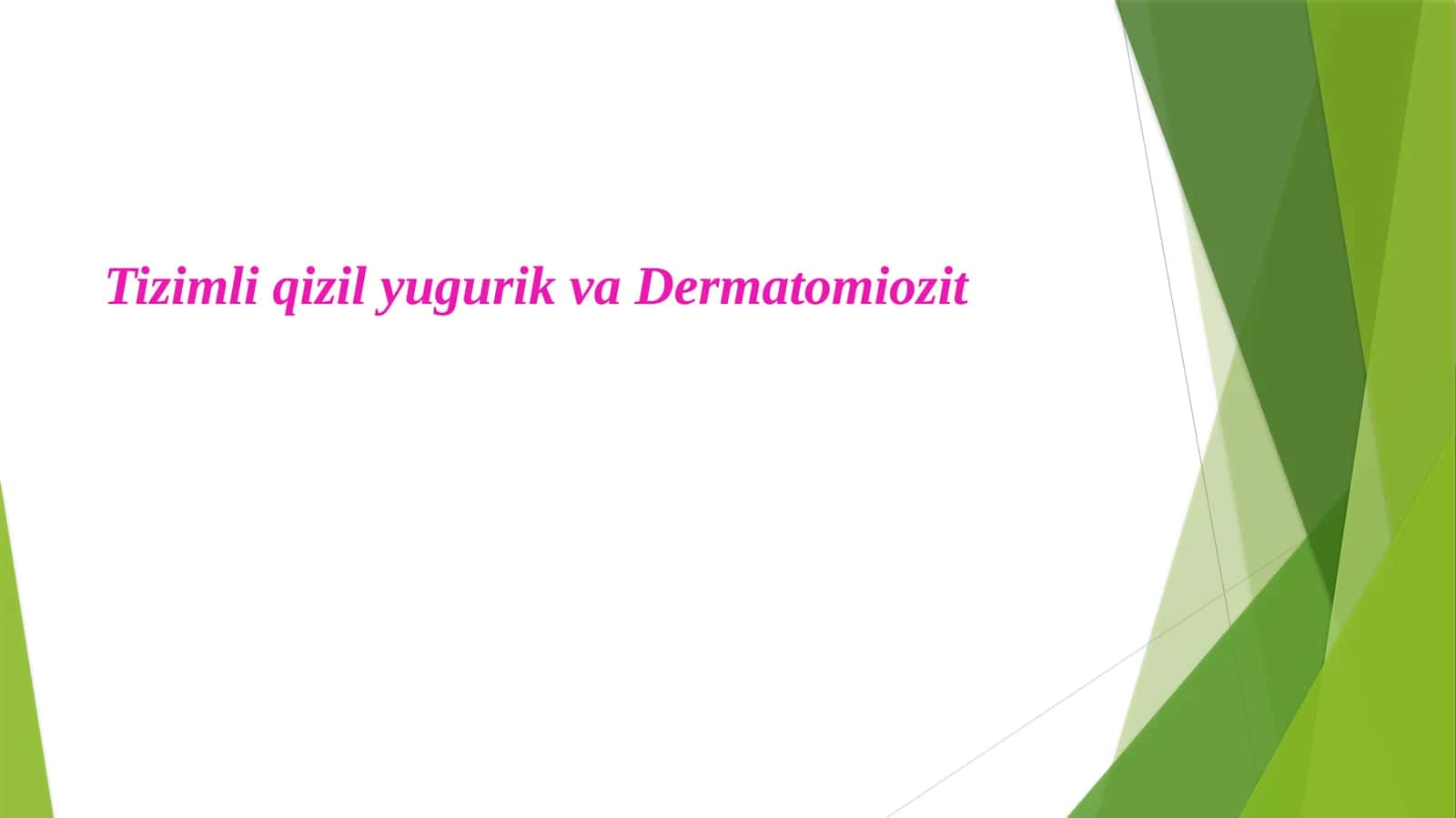Tizimliqizilyugurik va Dermatomiozit 1