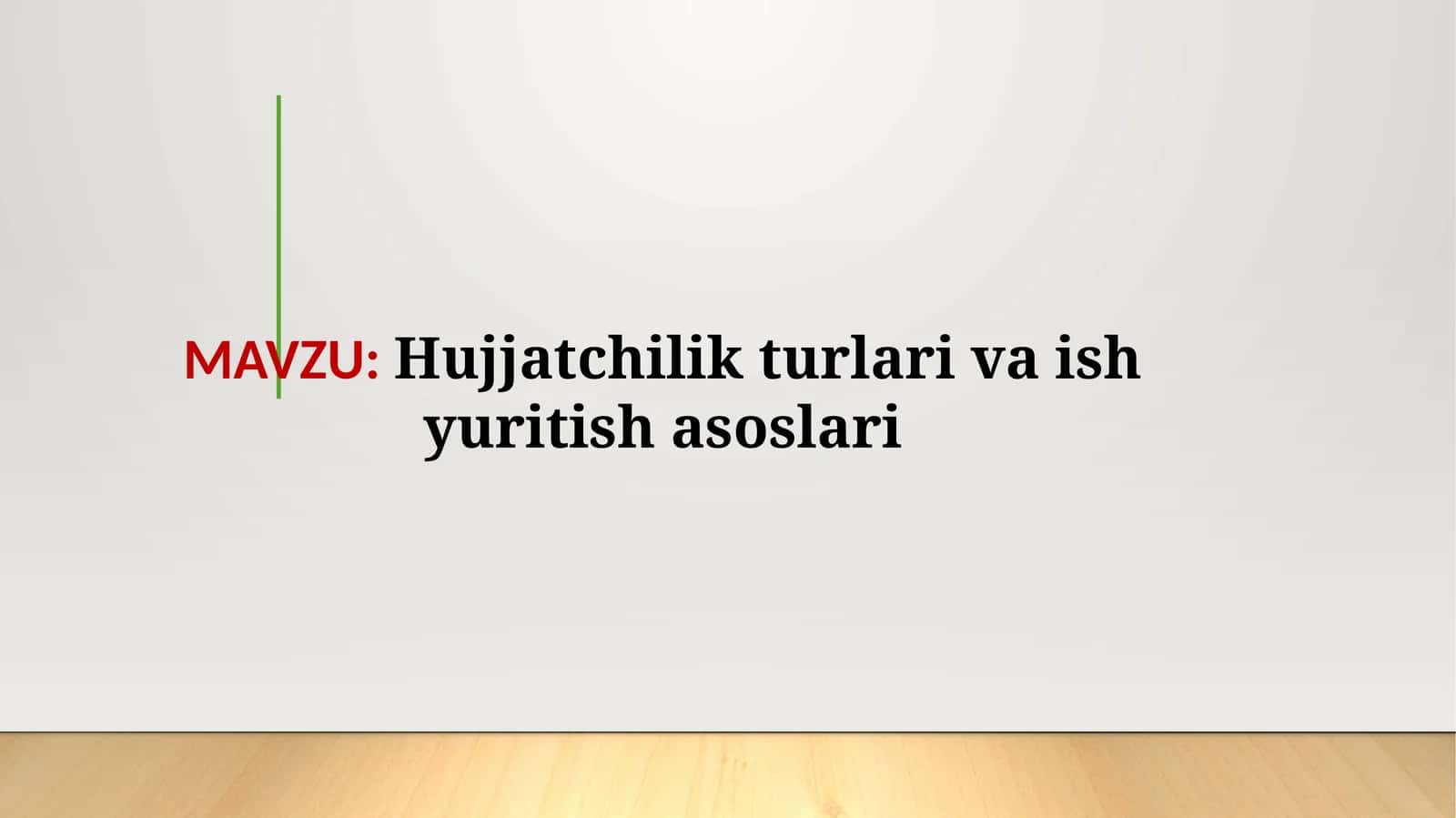 Hujjatchilik tarixi va ish yuritish asoslari 1