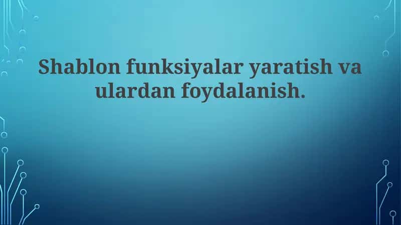 Shablon funksiyalari 1