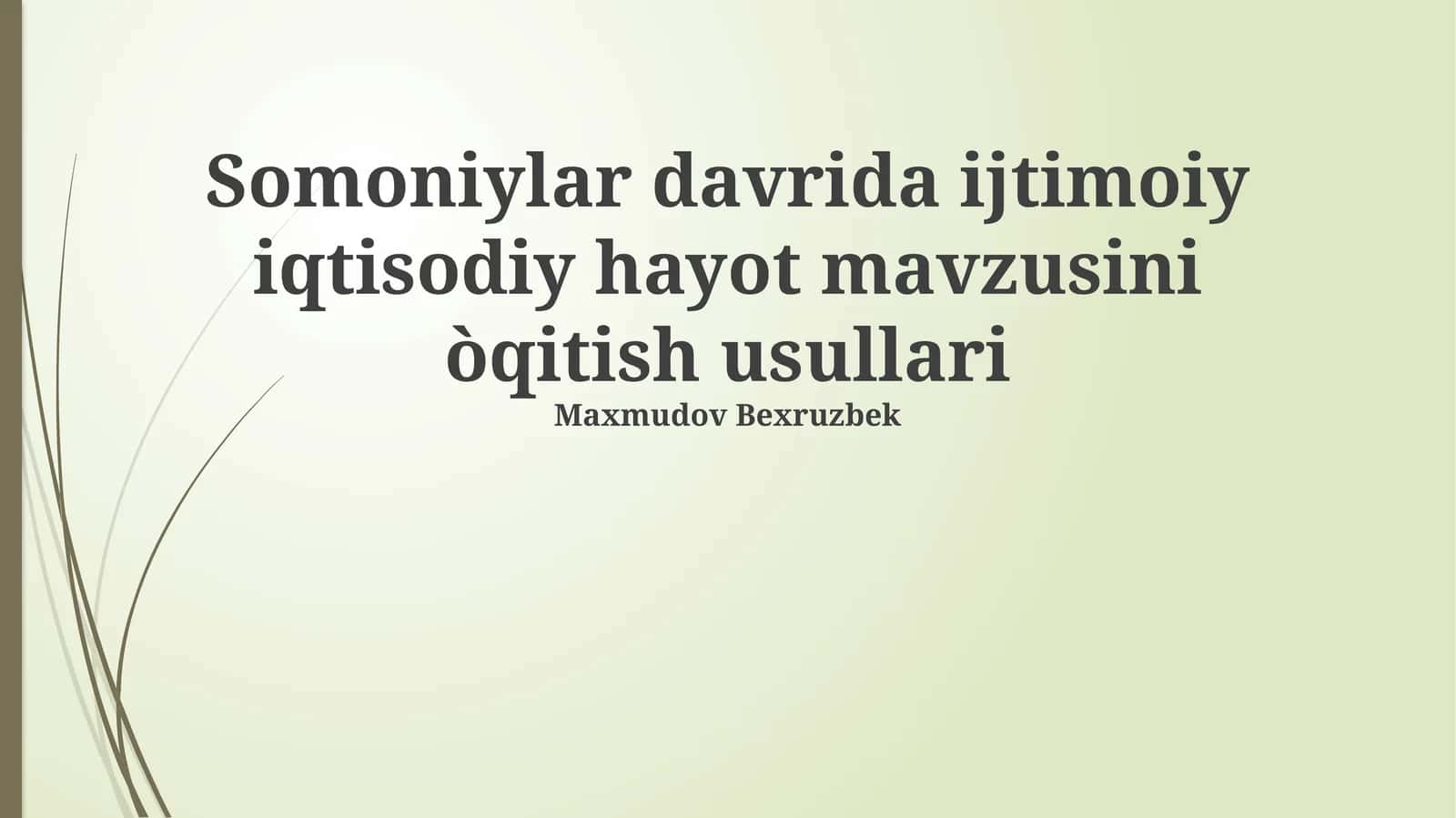 Samaniylar davrida ijtimoiy iqtisodiy hayot mavzusini òqitish usullari 1