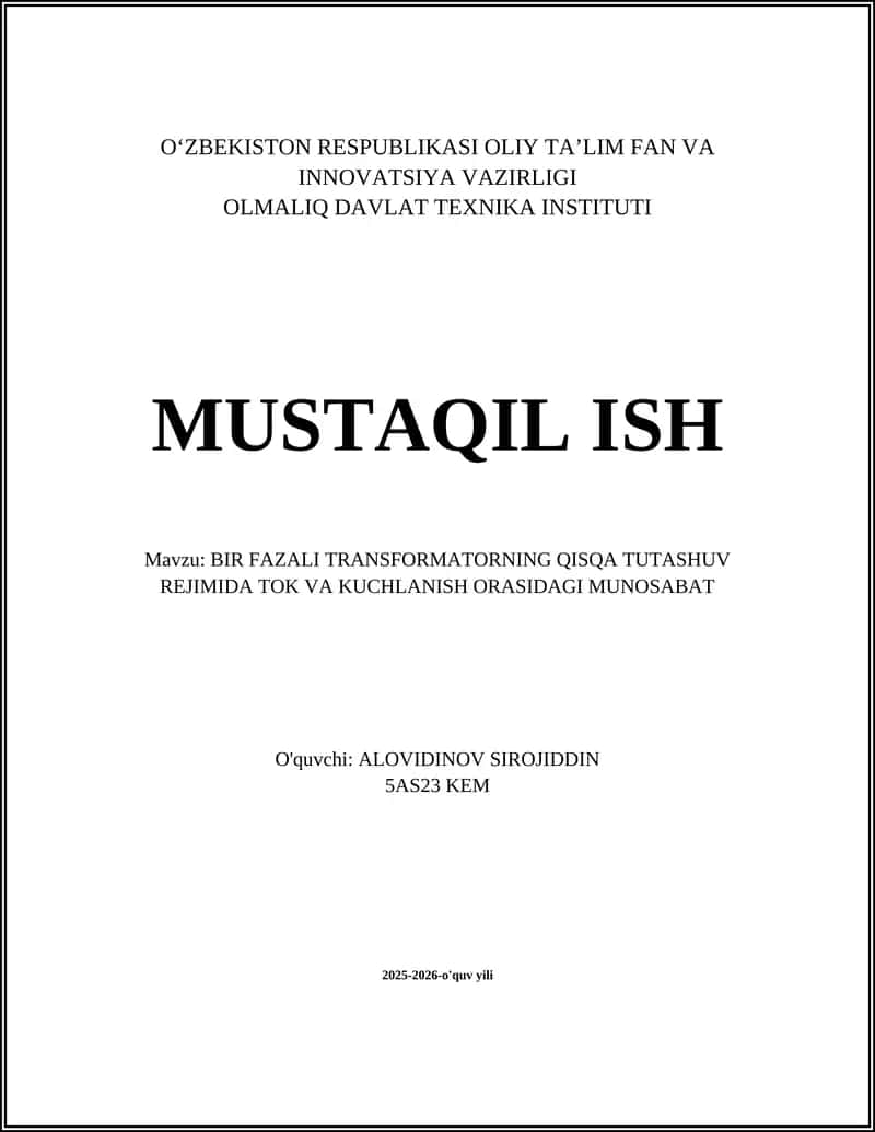 BIR FAZALI TRANSFORMATORNING QISQA TUTASHUV REJIMIDA TOK VA KUCHLANISH ORASIDAGI MUNOSABAT 1
