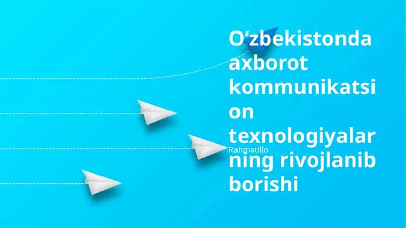 Oʻzbekistonda axborot kommunikatsion texnologiyalarning rivojlanib borishi 1