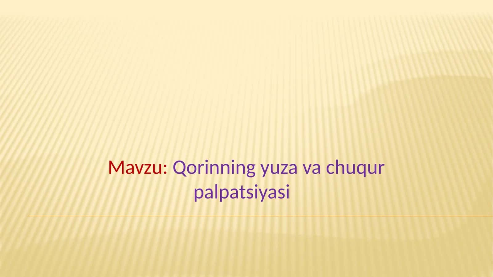 Qorinning yuza va chuqur palpatsiyasi 1