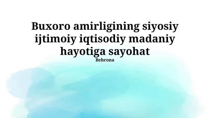 Buxoro amirligining siyosiy ijtimoiy iqtisodiy madaniy hayotiga sayohat 1