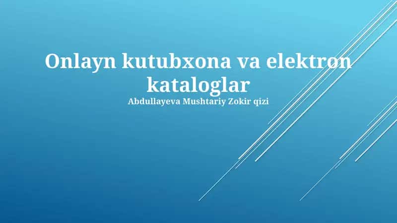 Onlayn kutubxona va elektron kataloglar 1