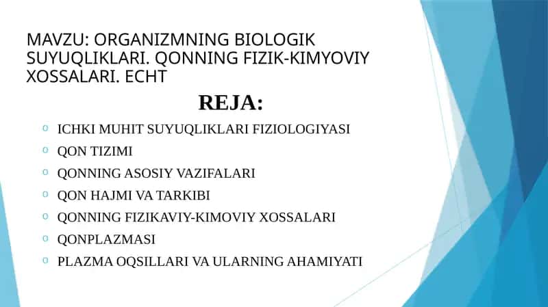 ORGANIZMNING BIOLOGIK SUYUQLIKLARI qonning fizik kimyoviy korsatkichlari 1