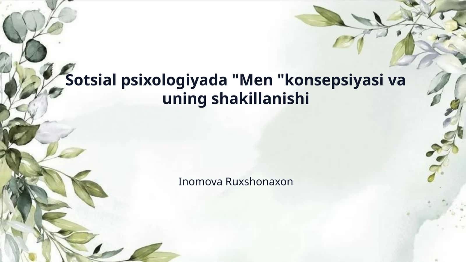 Sotsial psixologiyada "Men "konsepsiyasi va uning shakillanishi 1