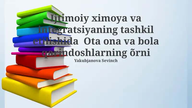 Ota-onalar va qarindoshlarning ijtimoiy himoya va integratsiyadagi roli 1