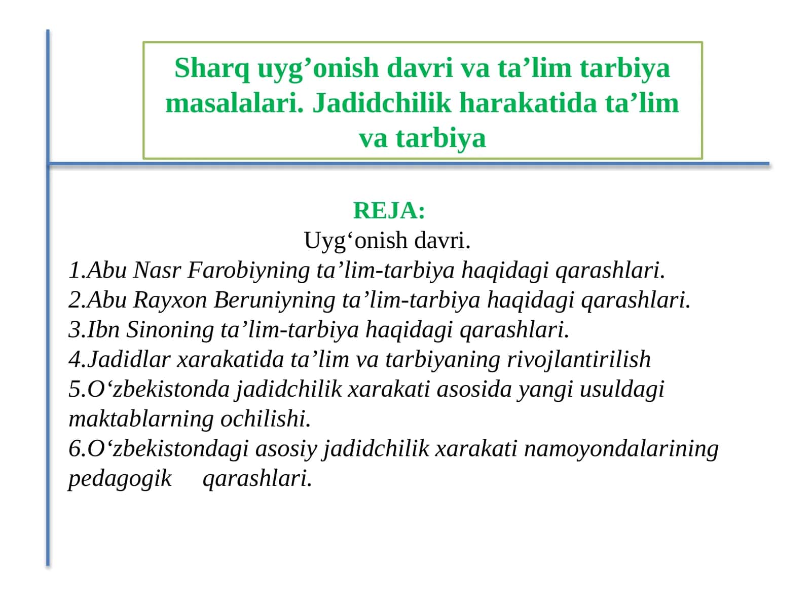 Sharq uyg’onish davri va ta’lim tarbiya masalalari. Jadidchilik harakatida ta’lim va tarbiya 1
