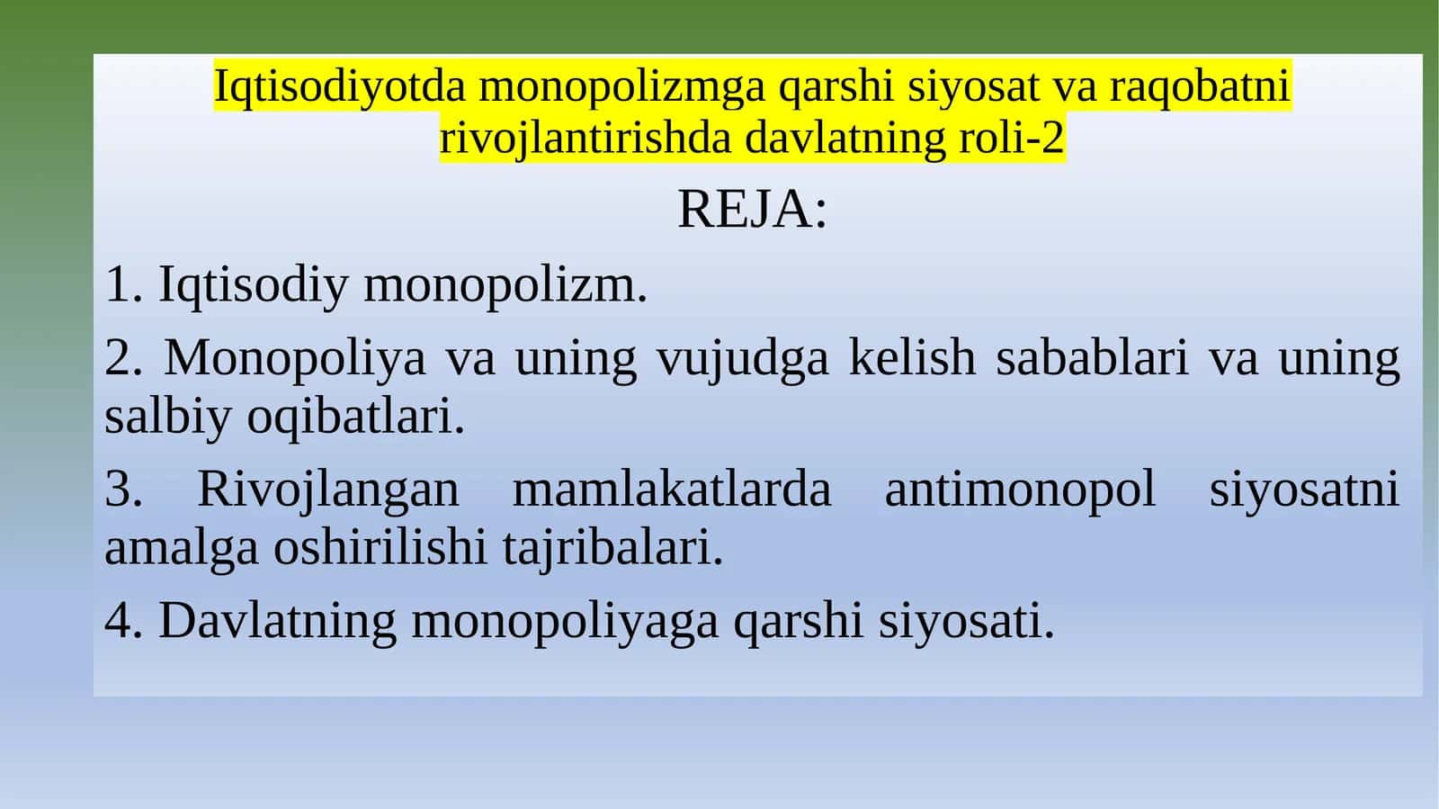 Iqtisodiyotda monopolizmga qarshi siyosat va raqobatni rivojlantirishda davlatning roli-2 1