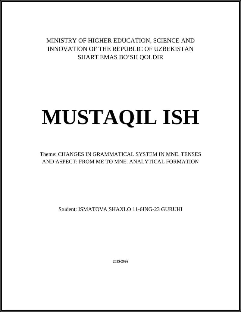CHANGES IN GRAMMATICAL SYSTEM IN MNE. TENSES AND ASPECT: FROM ME TO MNE. ANALYTICAL FORMATION 1