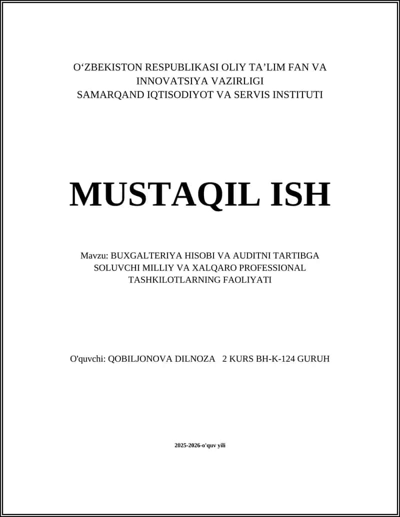 BUXGALTERIYA HISOBI VA AUDITNI TARTIBGA SOLUVCHI MILLIY VA XALQARO PROFESSIONAL TASHKILOTLARNING FAOLIYATI 1