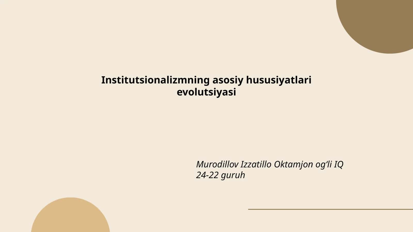 Institutsionalizmning asosiy hususiyatlari evolutsiyasi 1