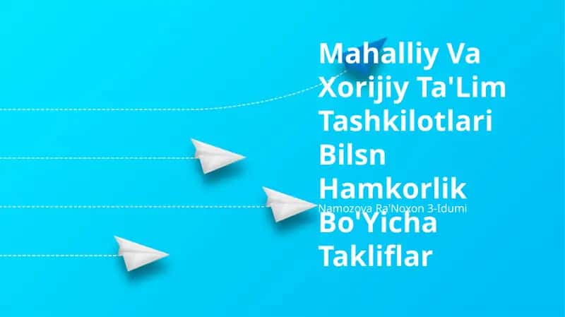 Mahalliy Va Xorijiy Ta'Lim Tashkilotlari Bilsn Hamkorlik Bo'Yicha Takliflar 1