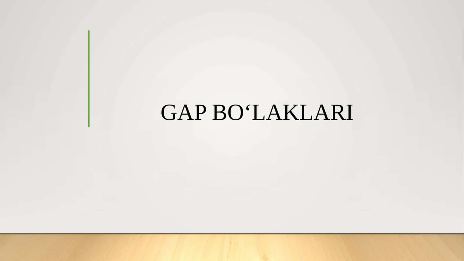 GAP BO‘LAKLARI 1