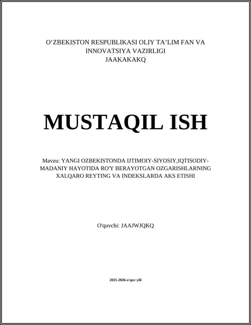 YANGI OZBEKISTONDA IJTIMOIY-SIYOSIY,IQTISODIY-MADANIY HAYOTIDA RO'Y BERAYOTGAN OZGARISHLARNING XALQARO REYTING VA INDEKSLARDA AKS ETISHI 1