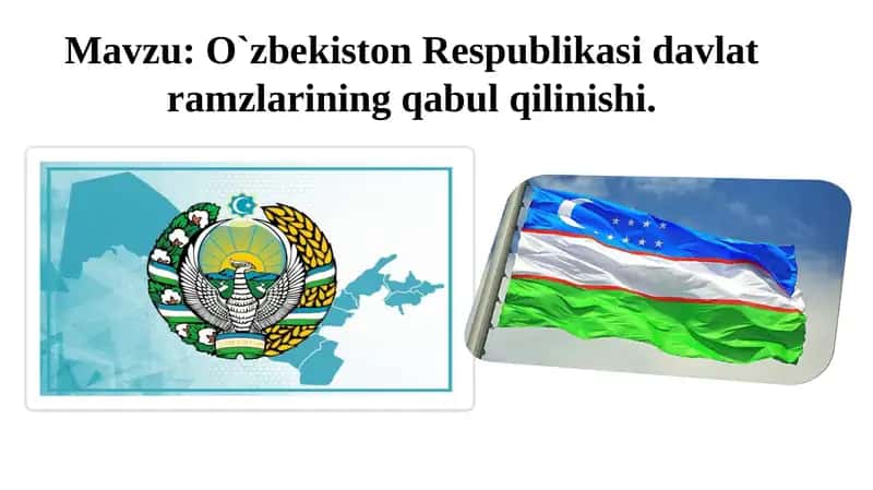 O`zbekiston Respublikasi davlat ramzlarining qabul qilinishi. 1