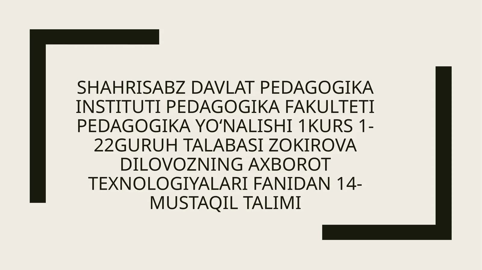 axborot texnologiyalari fanidan 14-mustaqil talimi 1