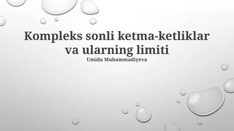 Kompleks sonli ketma-ketliklar va ularning limiti 1