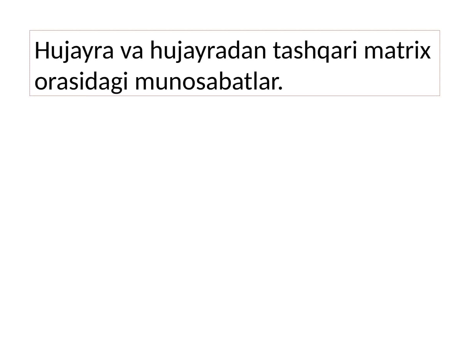 Hujayrava hujayradan tashqari matrix munosabatlari 1