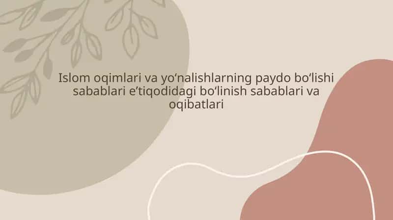 Islom oqimlari va yoʻnalishlarning paydo boʻlishi sabablari eʼtiqodidagi boʻlinish sabablari va oqibatlari 1