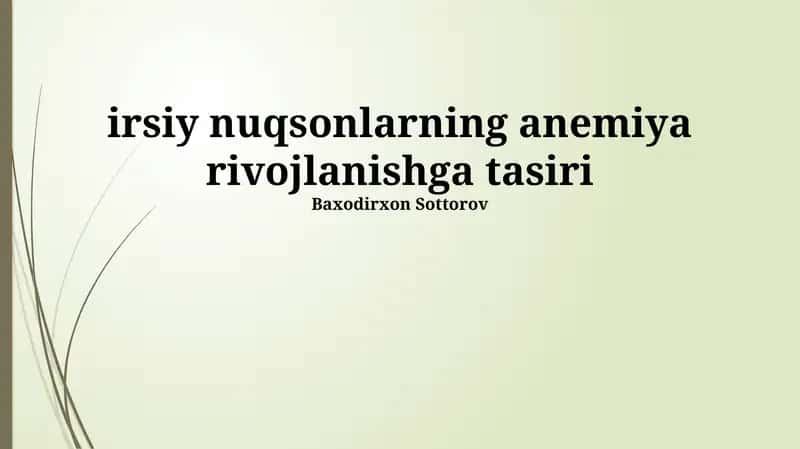 Irsiy nuqsonlarning anemiya rivojlanishga tasiri 1