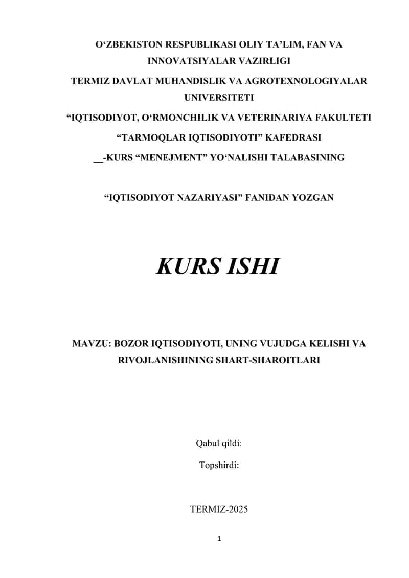 BOZOR IQTISODIYOTI, UNING VUJUDGA KELISHI VA RIVOJLANISHINING SHART-SHAROITLARI 1