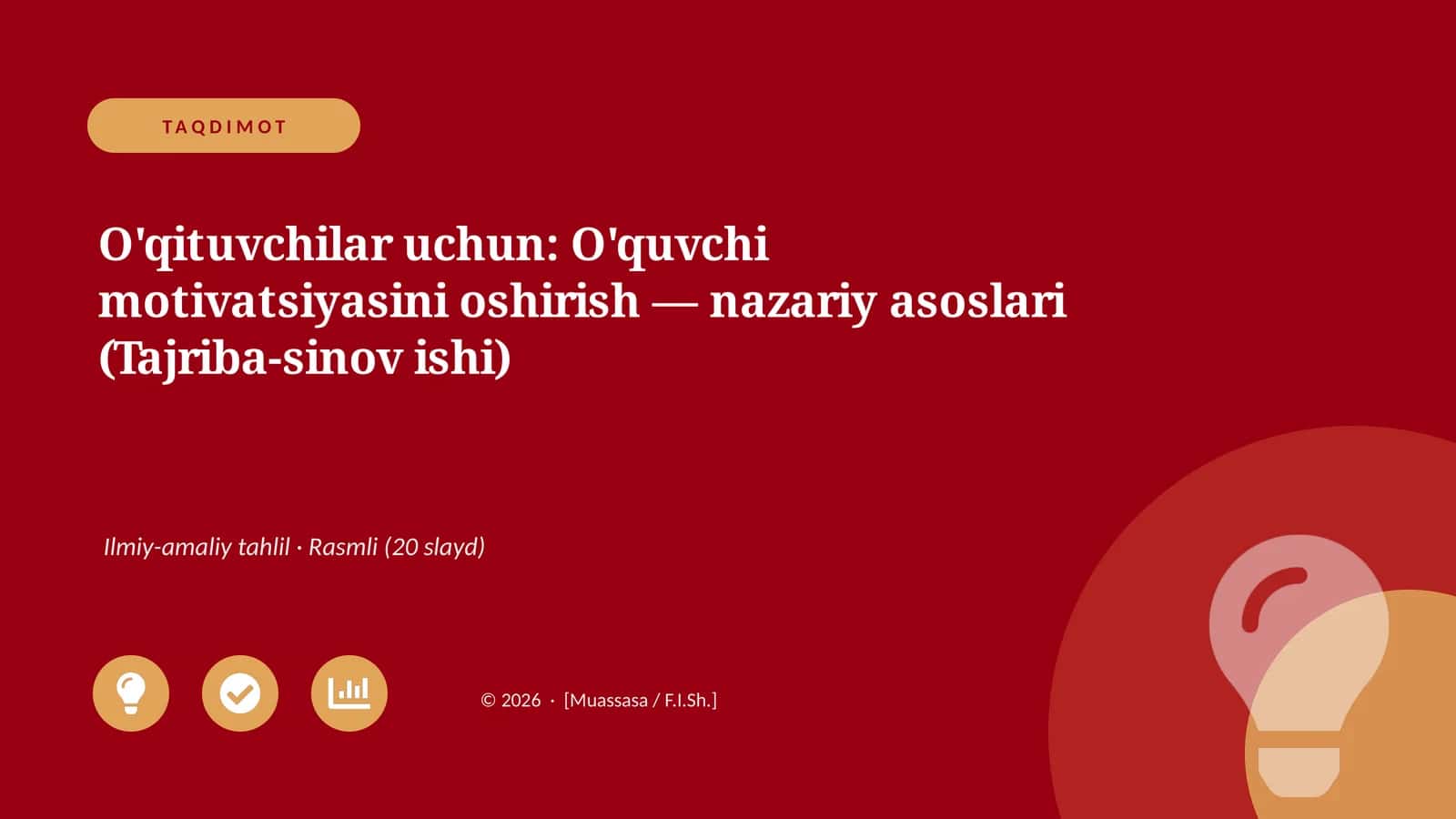 O'qituvchilar uchun: O'quvchi motivatsiyasini oshirish — nazariy asoslari (Tajriba-sinov ishi) 1