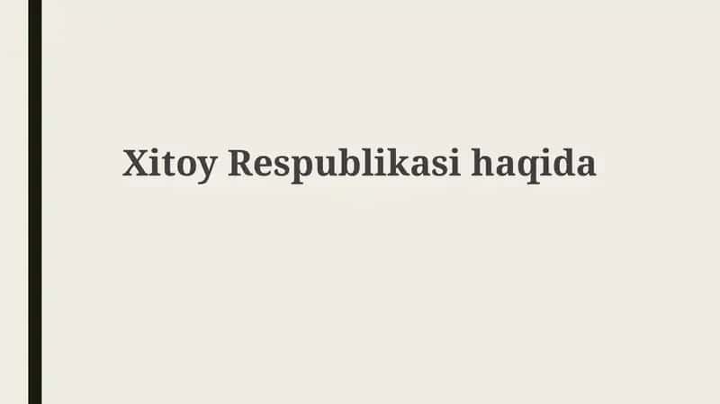 XitoyRespublikasihaqida 1