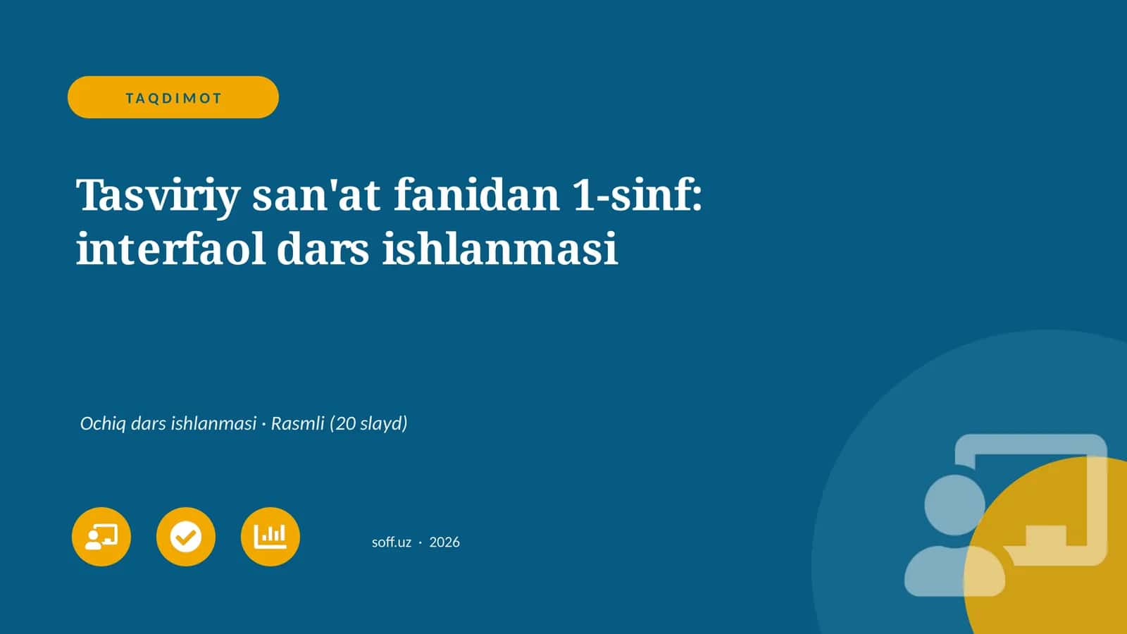 Tasviriy san'at fanidan 1-sinf: interfaol dars ishlanmasi 1