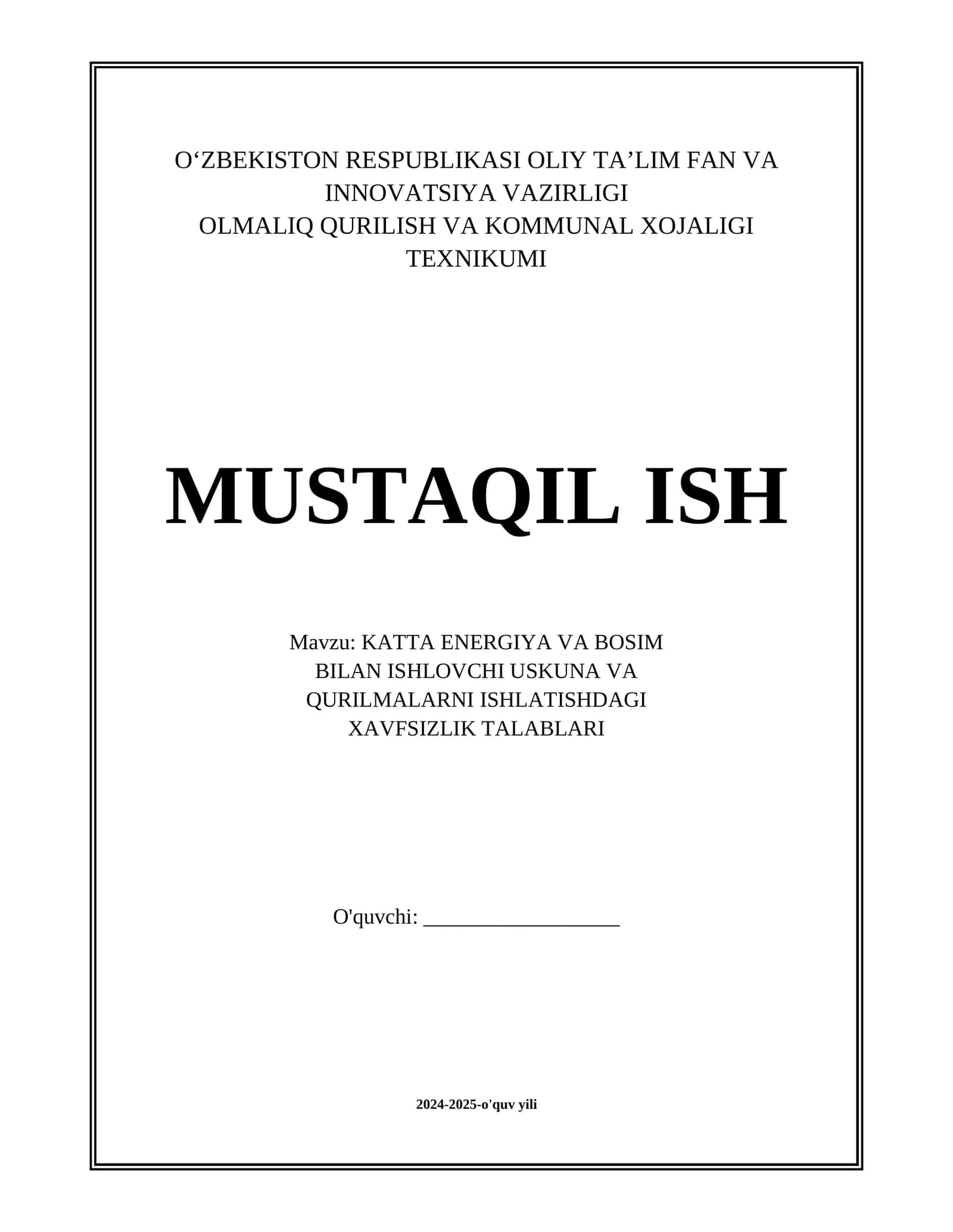 KATTA ENERGIYA VA BOSIM BILAN ISHLOVCHI USKUNA VA QURILMALARNI ISHLATISHDAGI XAVFSIZLIK TALABLARI 1