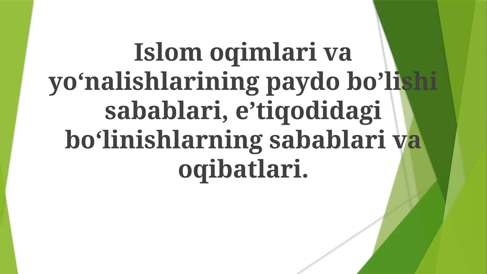 Islom mazhablari va maktablari paydo bo'lishining sabablari 1