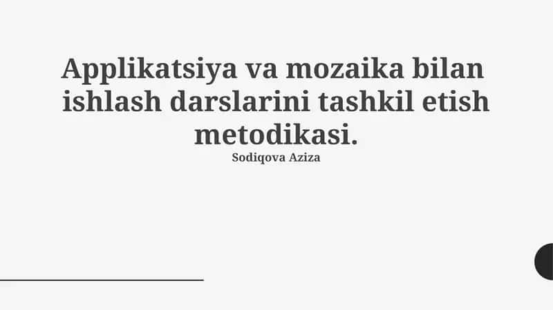 Applikatsiya va mozaika bilan ishlash darslarini tashkil etish metodikasi 1