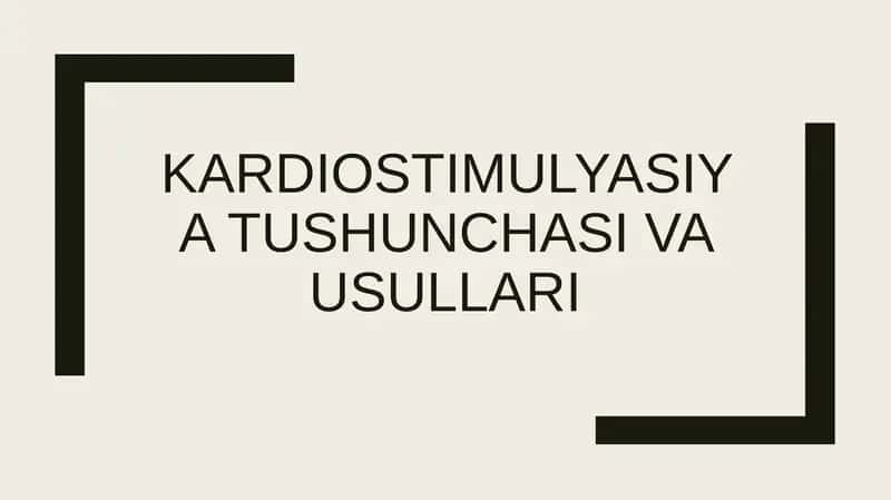 Kardiostimulyasiya tushunchasi va usullari 1