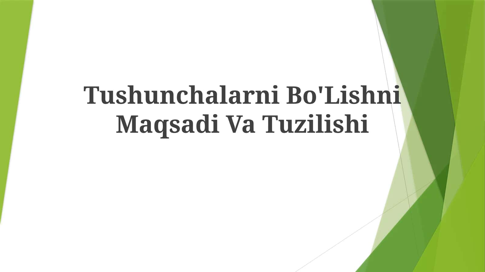 Tushunchalarni Bo'Lishni MaqsadiVaTuzilishi 1