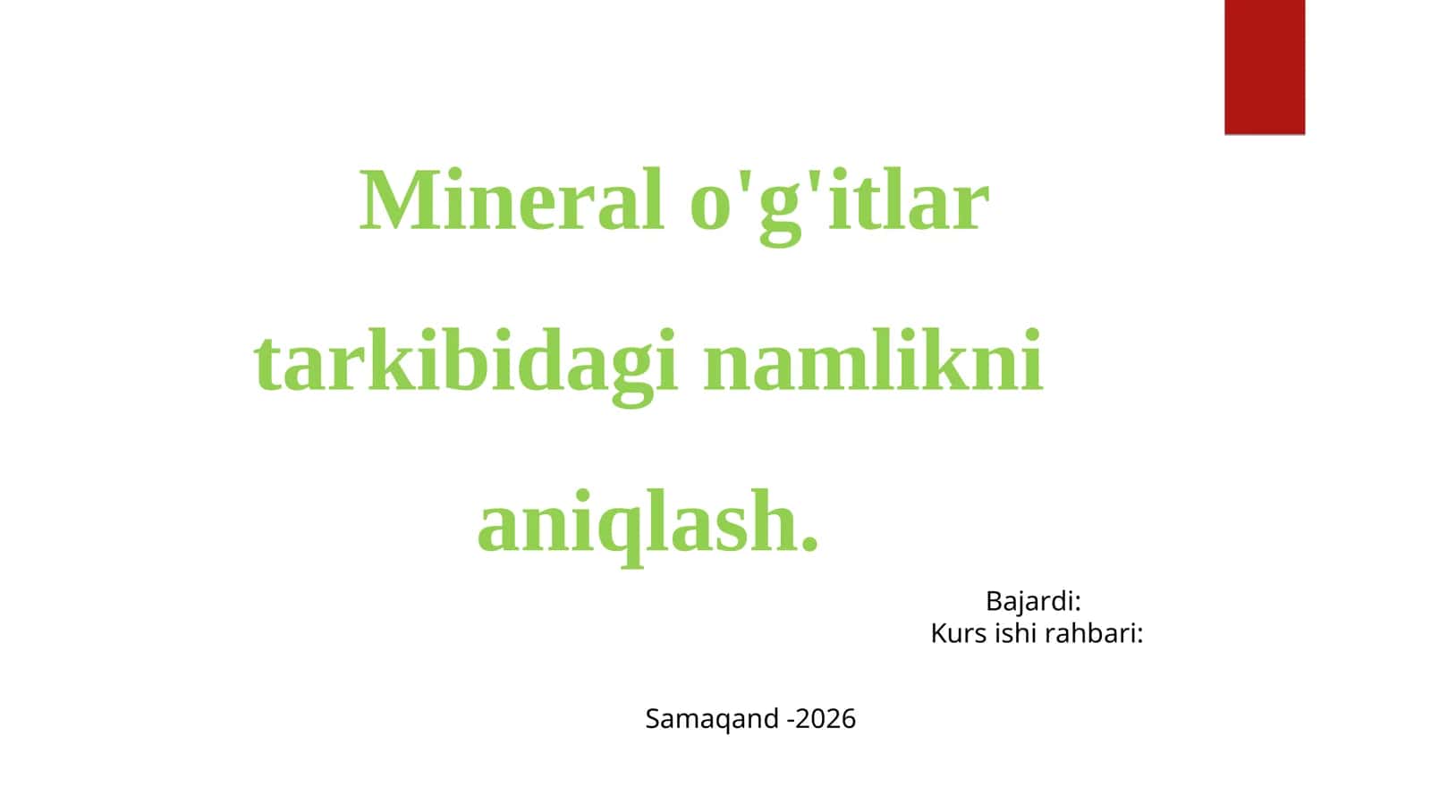 Mineral o'g'itlar tarkibidagi namlikni aniqlash 1