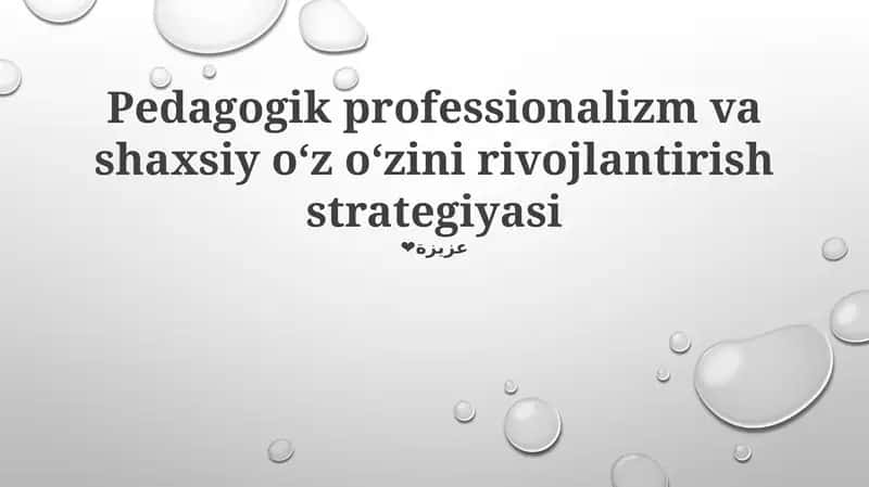 Pedagogik professionalizm va shaxsiy oʻz oʻzini rivojlantirish strategiyasi 1