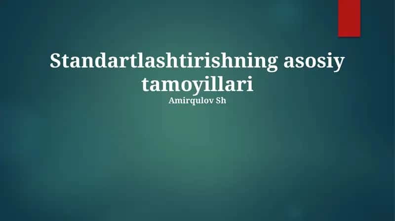 Standartlashtirishning asosiy tamoyillari 1