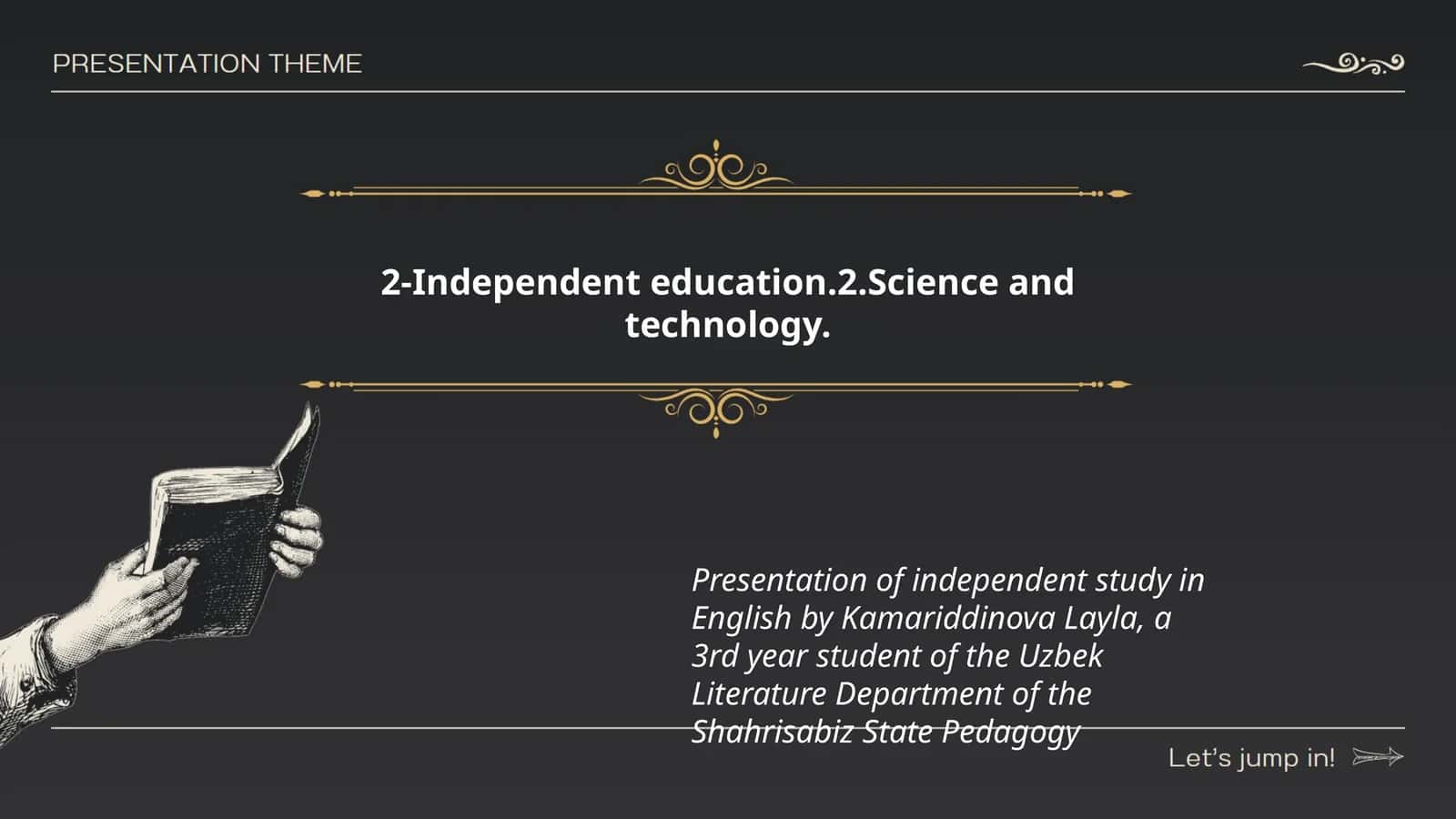 Presentation of independent study in English by Kamariddinova Layla 1